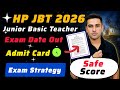 HP JBT 2026 EXAM DATES OUT 😲 ADMIT CARD ☑️ EXAM STRETEGY 🤷 SAFE SCORE ☑️