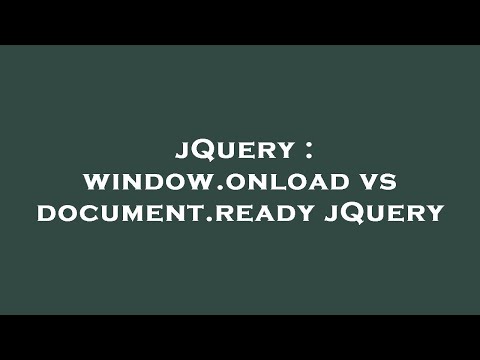 jQuery : window.onload vs document.ready jQuery