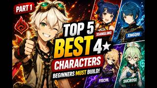 Top 5 Best 4-Star Characters Every Beginner Should Build | Genshin Impact [Part 1]