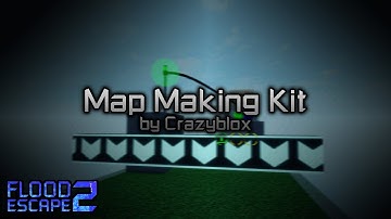 Map Making Kit [Normal] by Crazyblox | FE2CM Auto