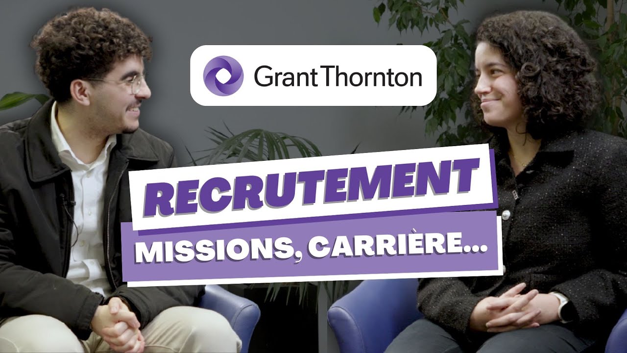 Grant Thornton : recrutement, missions, carrière… Interview avec une Auditrice Senior !