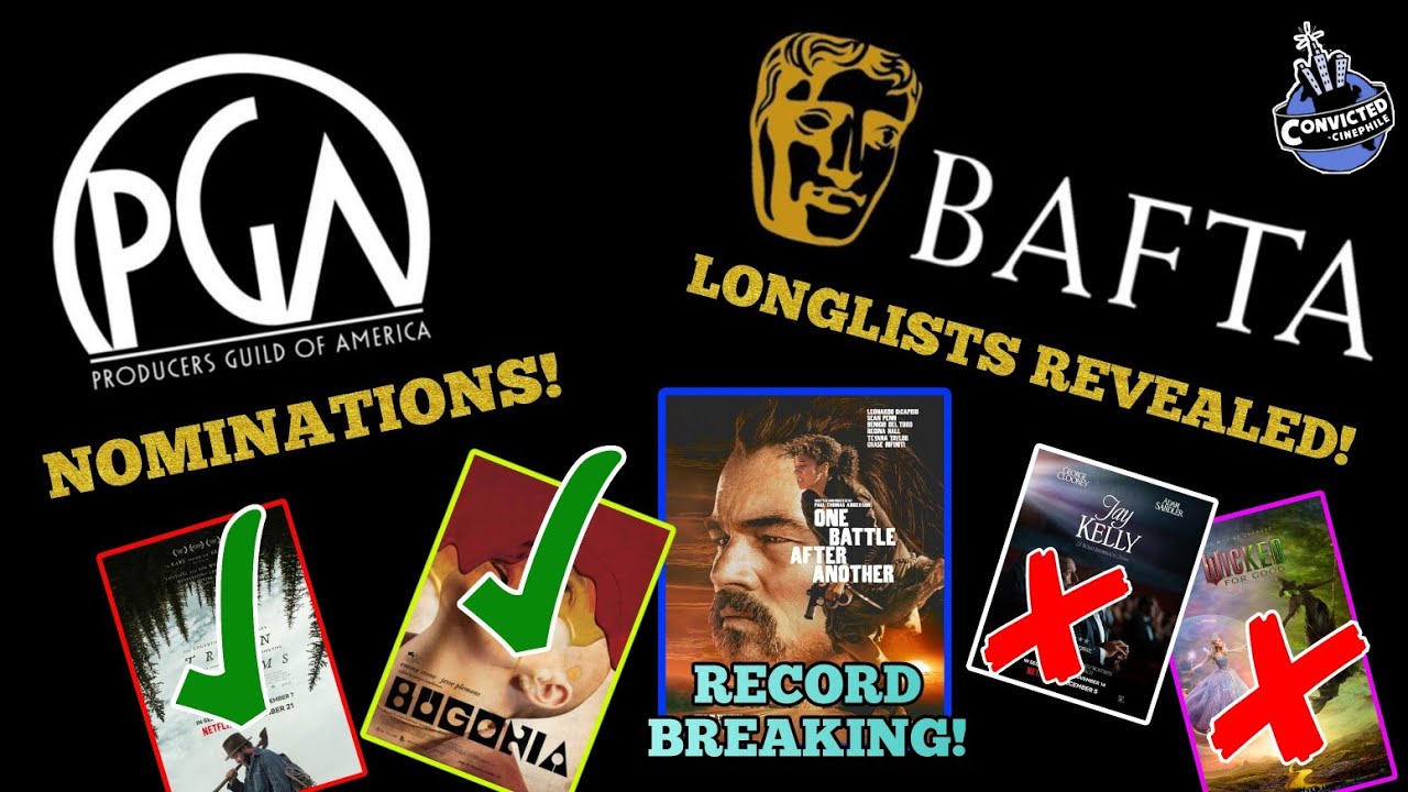 Producers Guild of America & BAFTA LONGLISTS REACTION - BEST PICTURE
