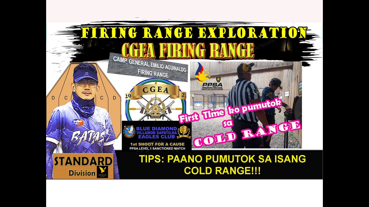 CGEA FIRING RANGE | TIPS Procedure Paano Pumutok sa COLD RANGE | CGEA ...
