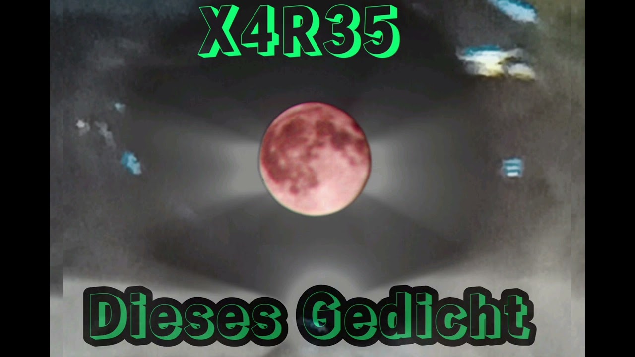 X4R35 - Dieses Gedicht (Prod.@EmmyBeat)
