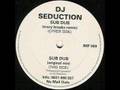 Dj seduction  sub dub