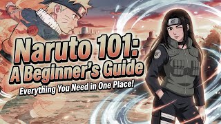 Naruto 101: A Beginner's Guide
