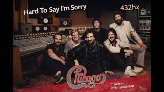 Chicago - Hard to Say I'm Sorry [432 Hz]