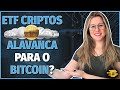 ETF do Bitcoin - Como ele pode alavancar o preço do Bitcoin nos próximos anos