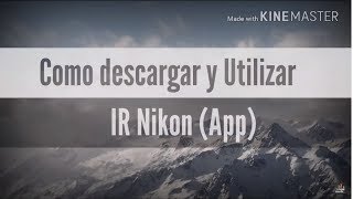 Cómo descargar y utilizar la App IR Nikon  (Aplicación para tomar fotos desde tu Android a tu Cámara screenshot 5