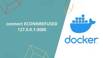 Docker networking basics | connect ECONNREFUSED 127.0.0.1:xxxx | Part 2