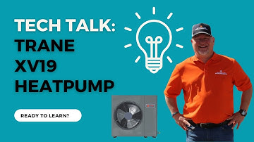 Tech Talk 🔧 - TRANE XV19