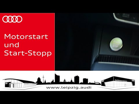 Motorstart und Start Stopp | Audi Zentrum Leipzig | Tutorials
