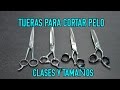 TIJERAS PARA CORTAR PELO CLASES Y TAMAÑOS