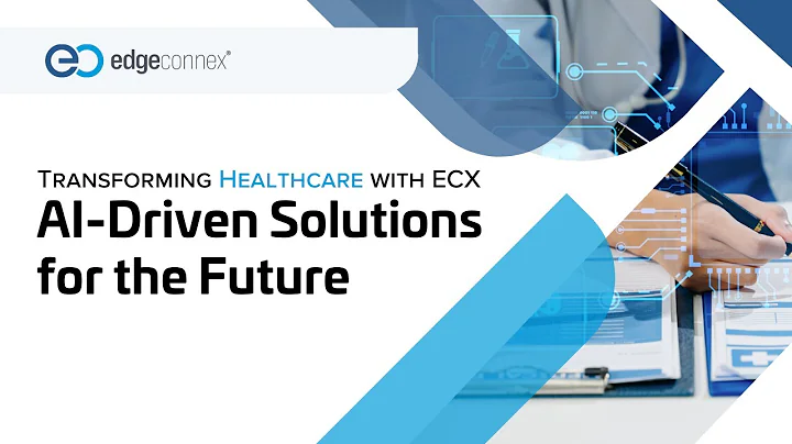 Transforming Healthcare with EdgeConneX Data Centers: Secure AI-Driven Solutions for the Future