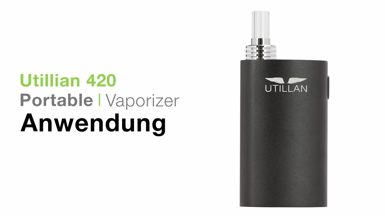 Utillian 420 Vaporizer Verdampfer Anwendung - TVape
