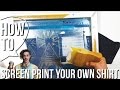 How To screen print your own shirt