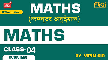 Maths Evening Batch Live Class 04
