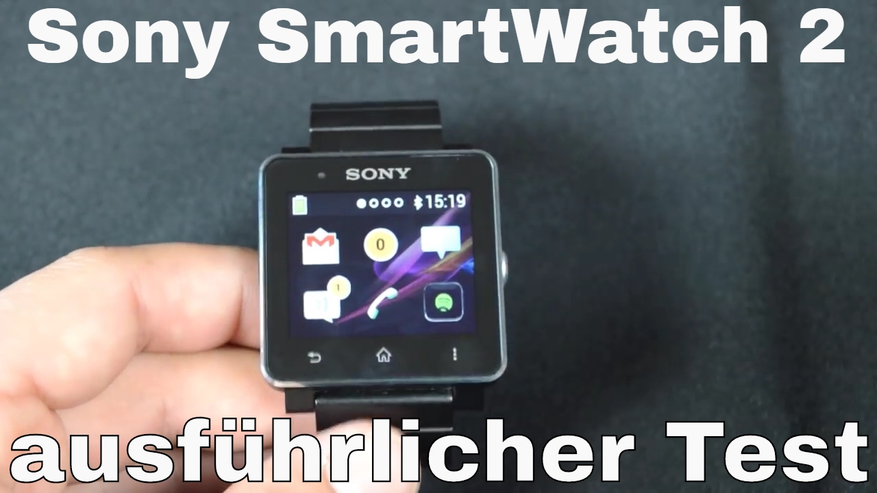 Sony Smartwatch 2 Im Ausfuhrlichen Test Was Kann Die Uhr Welcher Verbesserungen Bringt Sie Mit Youtube