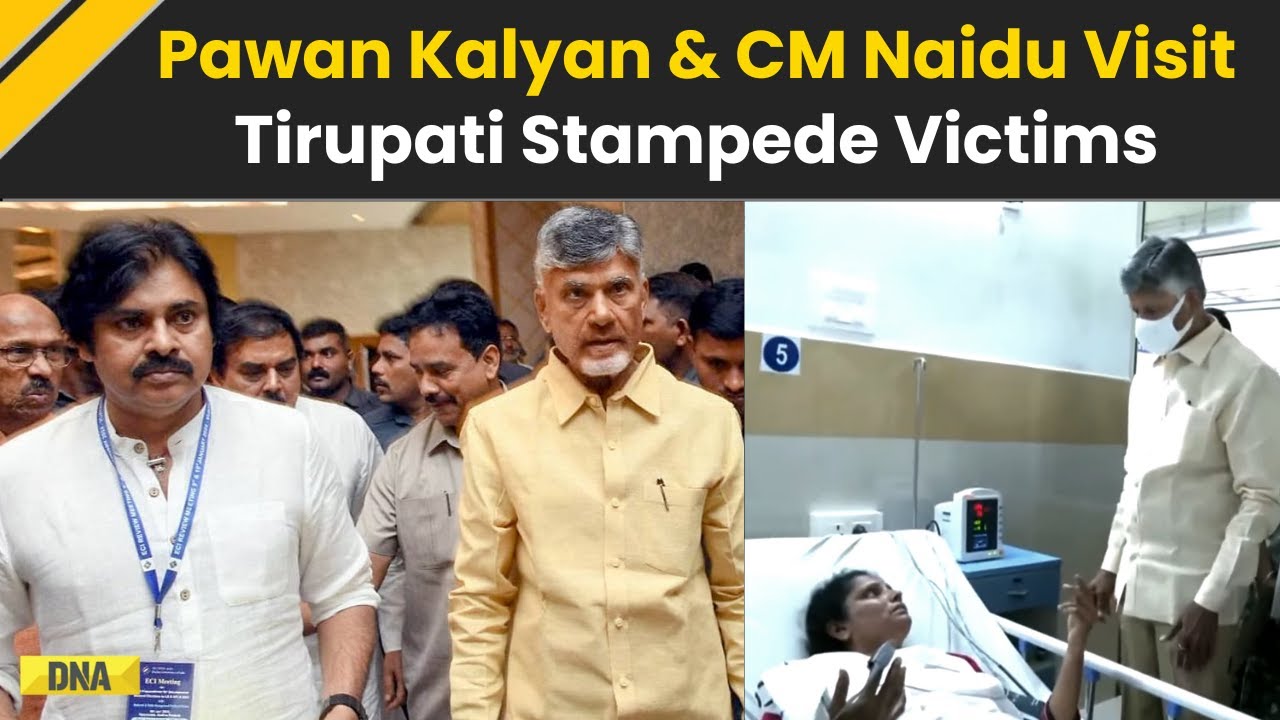 Tirupati Stampede: Pawan Kalyan, Chandrababu Naidu Visit Tirupati Stampede Victims After Tragedy