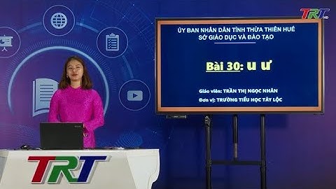 Tiếng Việt lớp 1 (Cánh diều)- Bài 30: Học vần: u, ư; Tập viết: u, tủ, ư, sư tử