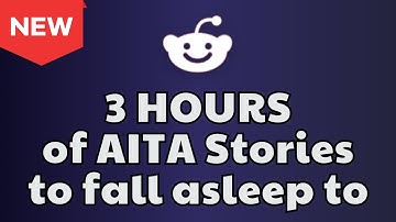 3 HOURS Of Interesting AITA Stories To Fall Asleep To | Best Reddit Stories Compilation - iReddit