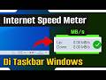 Cara Menampilkan Internet Speed Meter di Taskbar Windows 10/11