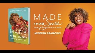 A Conversation with Mignon François, Author of Made from Scratch