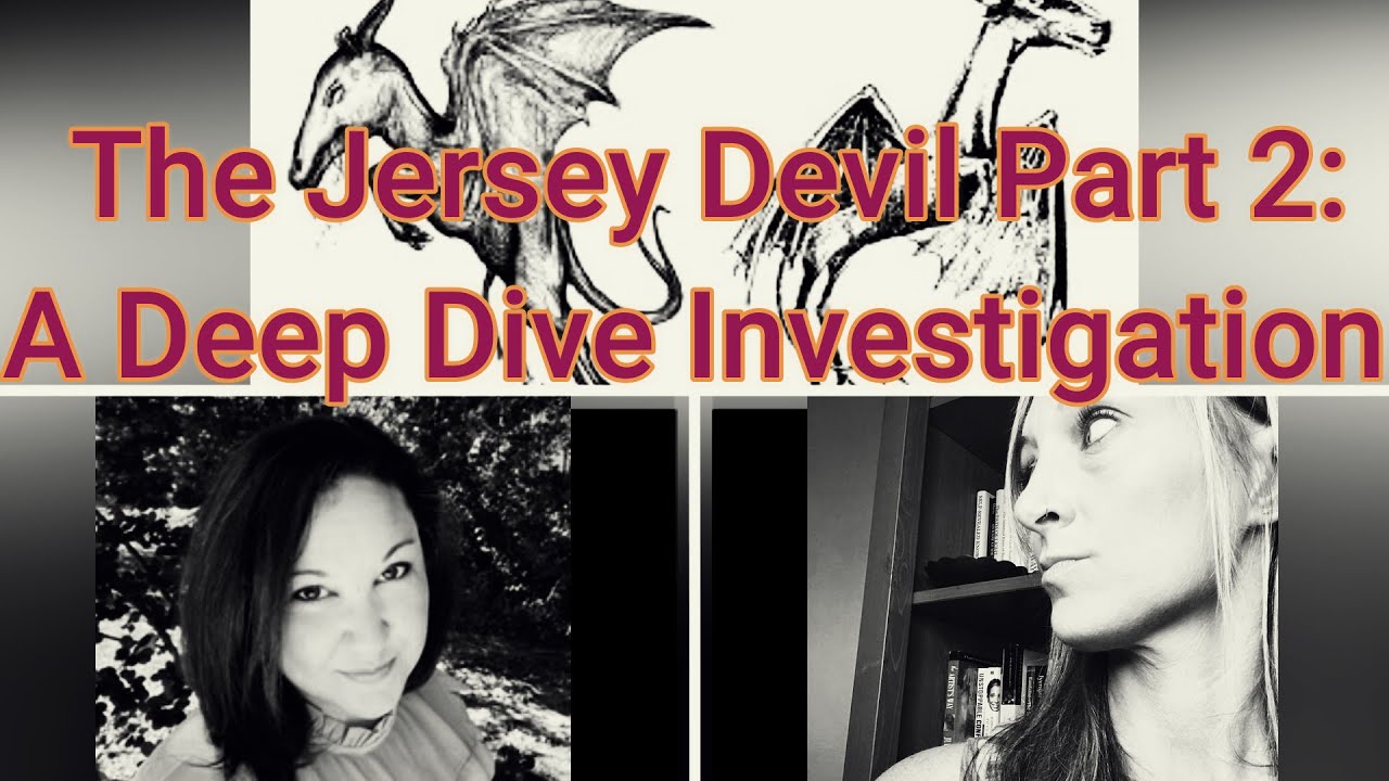 The Jersey Devil Part 2 A Deep Dive Investigation w The Jersey Devil Part 2 A Deep Dive Investigation w