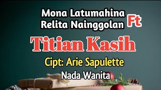 Karaoke Rohani: Titian Kasih. Mona Latumahina feat Relita Nainggolan 