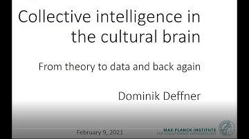 Dominik Deffner: Collective intelligence in the cultural brain - from theory to data and back again