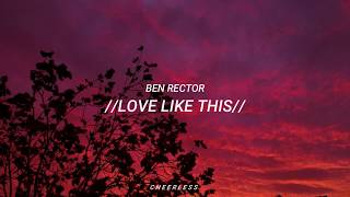 Love Like This - Ben Rector // Español
