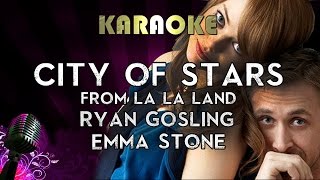 City Of Stars la La Land  Ryan Gosling U0026 Emma Stone  Higher Key Karaoke Instrumental S