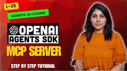 L-25 How to Use MCP with OpenAI Agents SDK