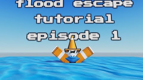 how to make a roblox flood escape game episode 1