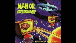 Man Or Astro Man? – Intravenous Television Continuum - YouTube