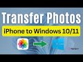 Transfer Photos from iPhone to Windows 10, 11 – Wired & Wireless Transfer From iOS to PC, Laptop