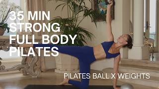 35 MIN STRONG FULL BODY PILATES SCULPT Pilates with Weights and Ball