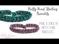 Pretty Pearl Stacking Bracelets - Right Angle Weave - Beading Tutorial