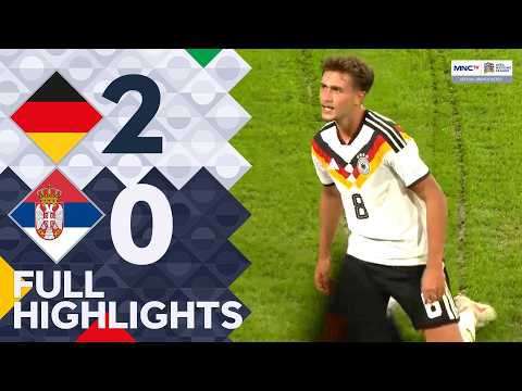 JHONBET77 x aoncash88 - FULL HIGHLIGHT! GERMANY (2) Vs (0) SERBIA | UEFA Nations League 2026/2027