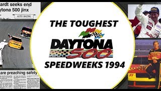 The Toughest Daytona 500: Speedweeks 1994