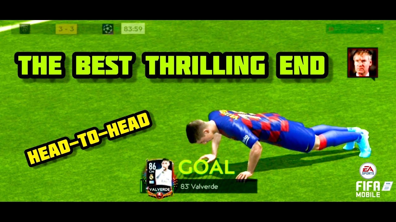  FIFA Mobile 20 Best Head To Head Thrilling End YouTube