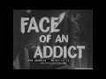 “FACE OF AN ADDICT” 1968 DRUG ABUSE & ADDICTION AMONG MEDICAL DOCTORS  EDUCATIONAL FILM     XD46574