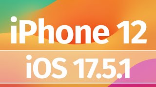 How to Update to iOS 17.5.1 - iPhone 12, iPhone 12 mini, iPhone 12 Pro, iPhone 12 Pro Max