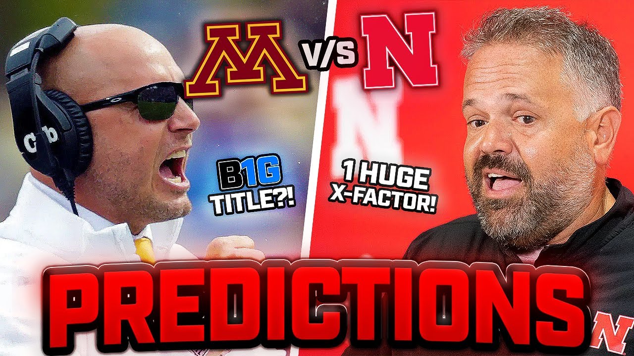 Nebraska vs Minnesota KEYS, PREDICTIONS, & XFACTORS START of Rhule