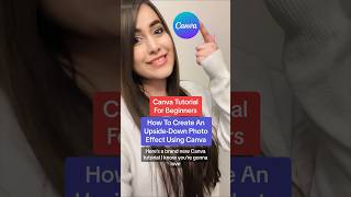 Canva Tutorial - How To Create An Upside Down Photo Effect Using Canva #shorts