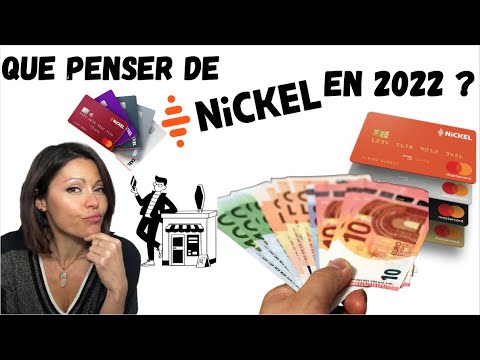 NICKEL EN 2022 - UN VRAI COMPTE POUR TOUS SANS BANQUE