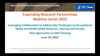 New Approaches to Occupational Safety and Health Training