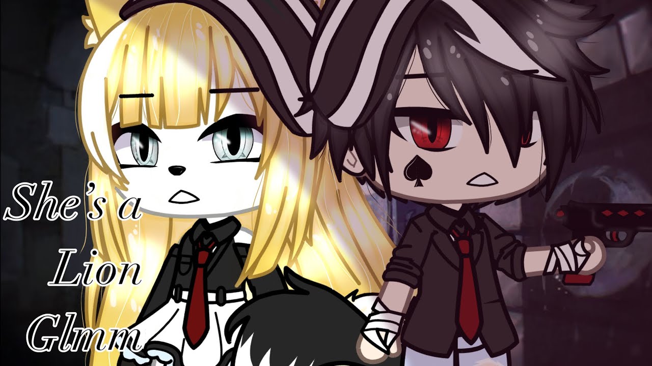 She’s a lion||Glmm||Original||