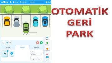 Bölüm22- Mblock5 ile Mbot- Otomatik Geri Park Etme