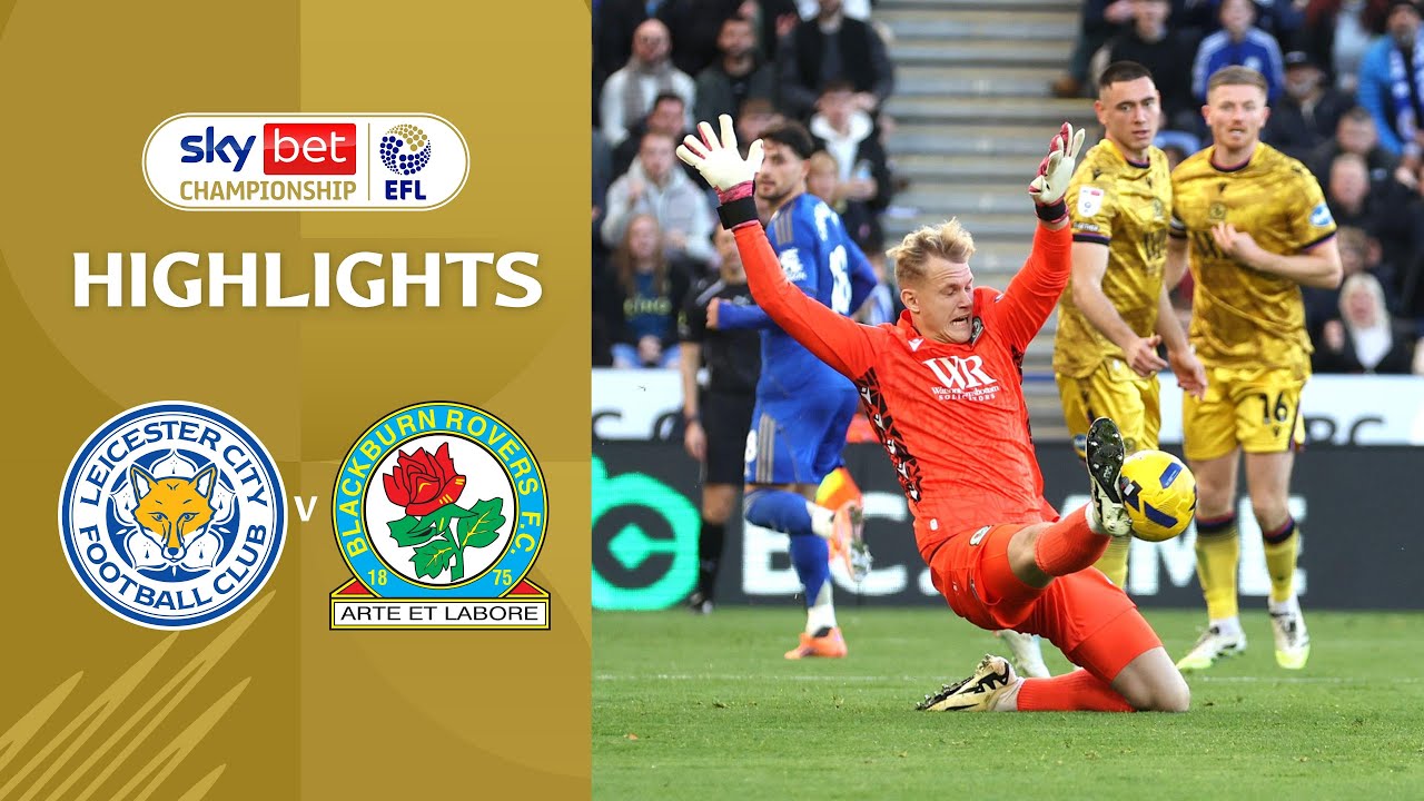 [Highlight] EFL Championship : Leicester City vs Blackburn Rovers (01-11-68)